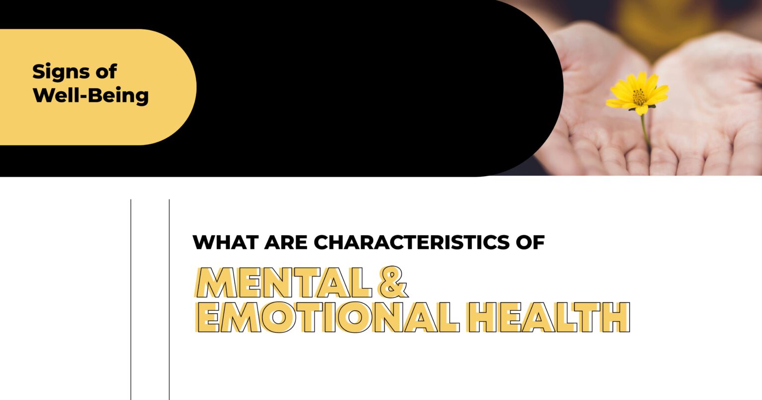 what are characteristics of mental and emotional health