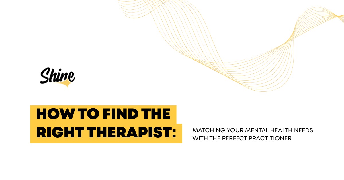 How to find the right therapist by matching your mental health needs with the perfect practitioner graphic